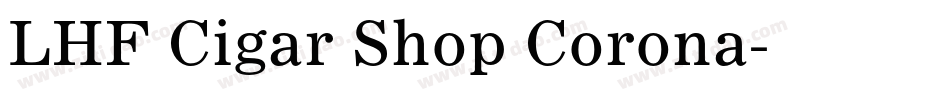 LHF Cigar Shop Corona字体转换